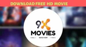 9xmovies 2019: Download Bollywood, Hollywood Movies Website Review